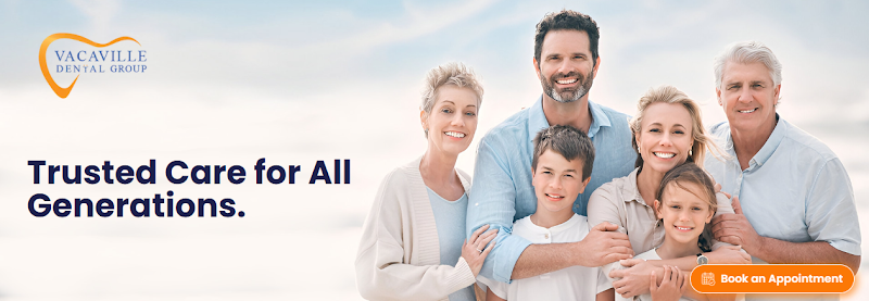Photo of Vacaville Dental Group | Best Dentistry in Vacaville | Implant and Cosmetic Dentist Near Me