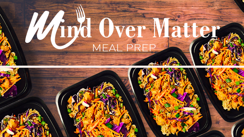 Photo of Mind Over Matter Meal Prep